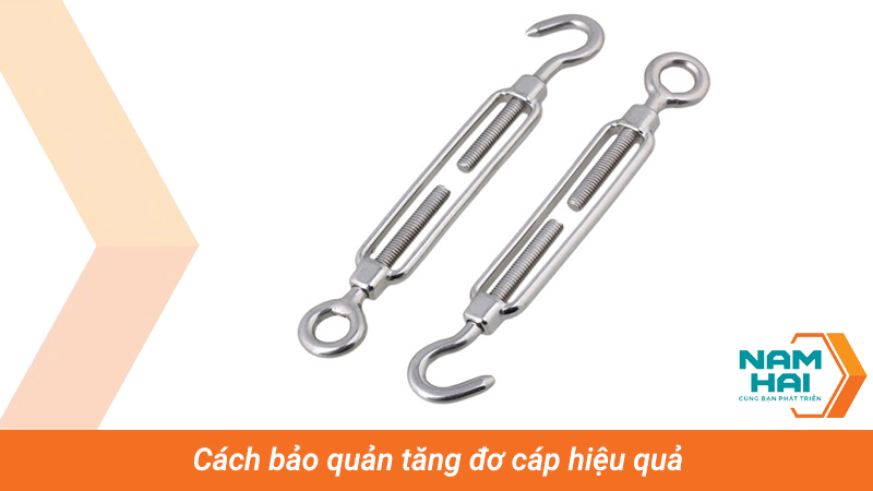 Cách bảo quản tăng đơ cáp