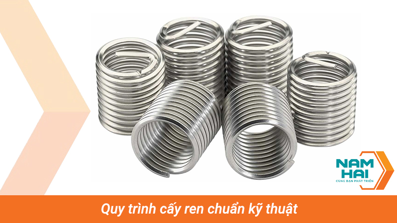 Quy trình cấy ren chuẩn kỹ thuật