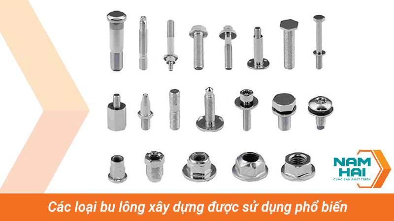 Các loại bu lông xây dựng được sử dụng phổ biến